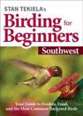 Stan Tekiela’s Birding for Beginners: Southwest