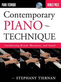 Contemporary Piano Technique: Coordinating Breath, Movement, and Sound