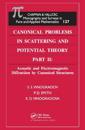 Canonical Problems in Scattering and Potential theory Part II