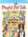 Creative Haven Playful Pet Talk Coloring Book