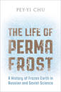 The Life of Permafrost