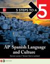 5 Steps to a 5: AP Spanish Language and Culture 2020-2021