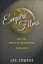 Empire Films and the Crisis of Colonialism, 1946-1959
