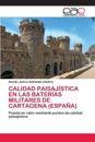 Calidad Paisajística En Las Baterías Militares de Cartagena (España)