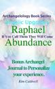 Archangelology, Raphael Abundance