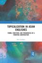 Topicalization in Asian Englishes