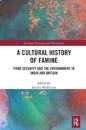 A Cultural History of Famine