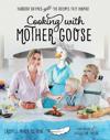 Cooking with Mother Goose