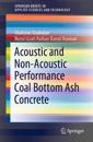 Acoustic And Non-Acoustic Performance Coal Bottom Ash Concrete