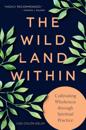 The Wild Land Within