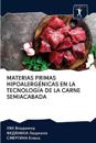 Materias Primas Hipoalergénicas En La Tecnología de la Carne Semiacabada