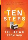 10 Steps To Hear From God