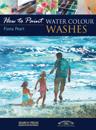 How to Paint: Water Colour Washes