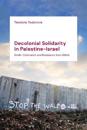 Decolonial Solidarity in Palestine-Israel