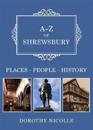 A-Z of Shrewsbury