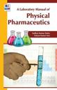 A Laboratory Manual of Physical Pharmaceutics