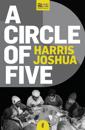 A Circle of Five