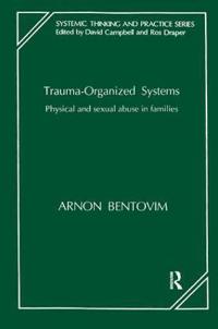 Trauma-Organized Systems