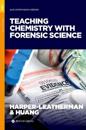 Teaching Chemistry with Forensic Science