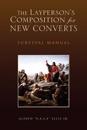 The Layperson's Composition for New Converts