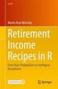 Retirement Income Recipes in R