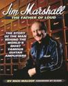 Jim Marshall - The Father of Loud