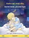 Sladce spi, malý vlku - Dormi bene, piccolo lupo (cesky - italsky)
