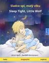 Sladce spi, malý vlku - Sleep Tight, Little Wolf (cesky - anglicky)