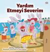 I Love to Help (Turkish Children's Book)