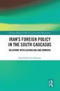 Iran's Foreign Policy in the South Caucasus