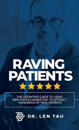 Raving Patients