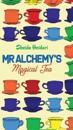 Mr Alchemy's Magical Tea