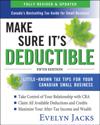 Make Sure It's Deductible: Little-Known Tax Tips for Your Canadian Small Business, Fifth Edition