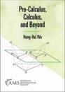 Pre-Calculus, Calculus, and Beyond