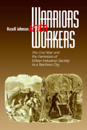 Warriors into Workers