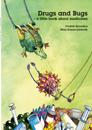 Drugs and Bugs - a little book about medicines