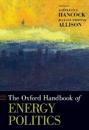 The Oxford Handbook of Energy Politics