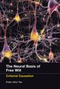 Neural Basis of Free Will