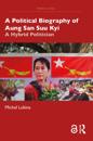 Political Biography of Aung San Suu Kyi