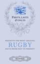 Firsts, Lasts &amp; Onlys: Rugby