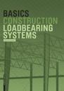 Basics Loadbearing Systems