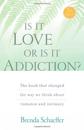 Is It Love Or Is It Addiction?