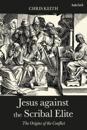 Jesus against the Scribal Elite