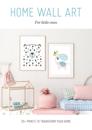 Home Wall Art - For Little Ones