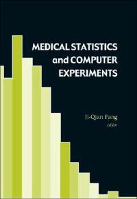 Medical Statistics And Computer Experiments