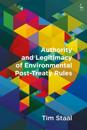 Authority and Legitimacy of Environmental Post-Treaty Rules