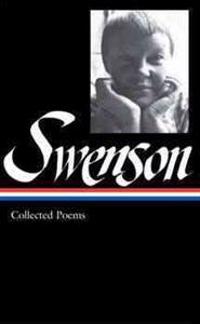 Swenson: Collected Poems