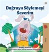 I Love to Tell the Truth (Turkish Book for Kids)