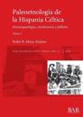 Paleoetnología de la Hispania Céltica. Tomo I