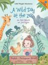 A Wild Day at the Zoo / Um Dia Maluco No Zool?gico - Bilingual English and Portuguese (Brazil) Edition